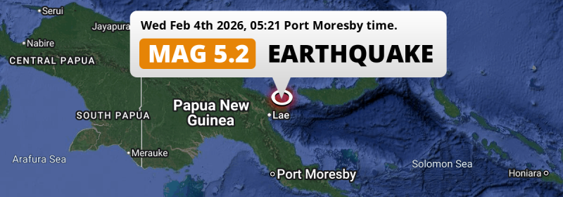 Significant M5.2 Earthquake hit near Lae in Papua New Guinea on Wednesday Night.